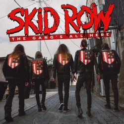 Skid Row - The Gang's All...