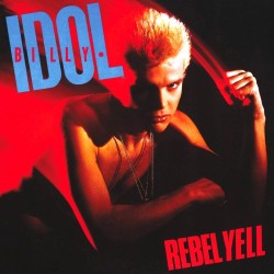 Billy Idol - Rebel Yell -...