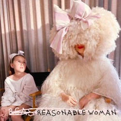 Sia - Reasonable Woman -...