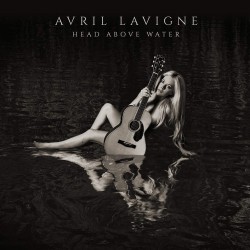 Avril Lavigne / Head Above...